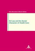 EU Law and the Social Character of Health Care