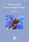 Figures d'Europe Images and Myths of Europe