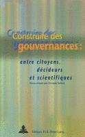Germán Solinís - Construire Des Gouvernances:: Entre Citoyens, Décideurs Et Scientifiques, Häftad