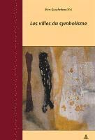 Quaghebeur-M, Quaghebeur Marc Quaghebeur - Les Villes du Symbolisme, Häftad