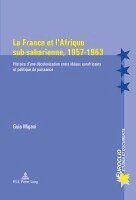 Guia Migani - France et l'Afrique sub-saharienne, 1957-1963, Häftad