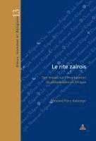 Kabongo Edouard Flory Kabongo - Le rite zairois, Häftad