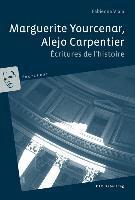 Fabienne Viala - Marguerite Yourcenar, Alejo Carpentier, Häftad
