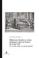 Antonella Alimento - Réformes fiscales et crises politiques dans la France de Louis XV, Häftad. Tillgänglighet: Lägg i varukorg