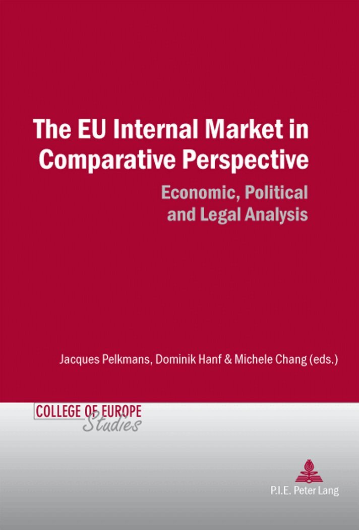 Jacques Pelkmans, Dominik Hanf, Michele Chang - EU Internal Market in Comparative Perspective, Häftad