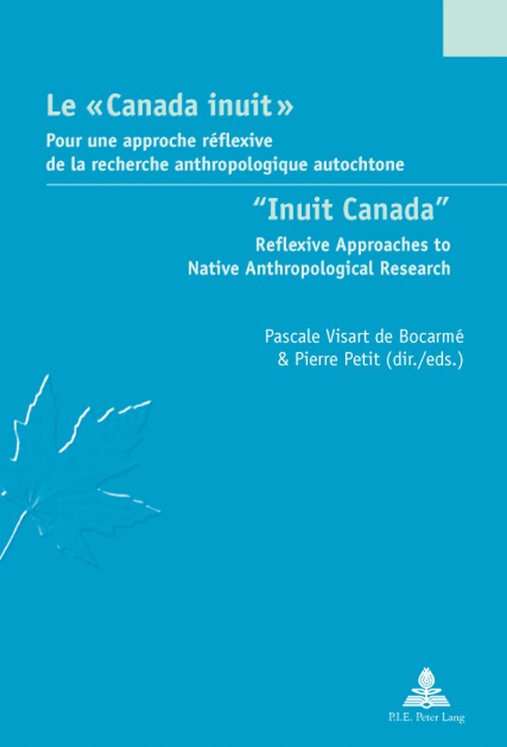 Visart de Bocarme-P, Pascale Visart de Bocarmé, Pierre Petit - Le « Canada inuit » / "Inuit Canada", Häftad