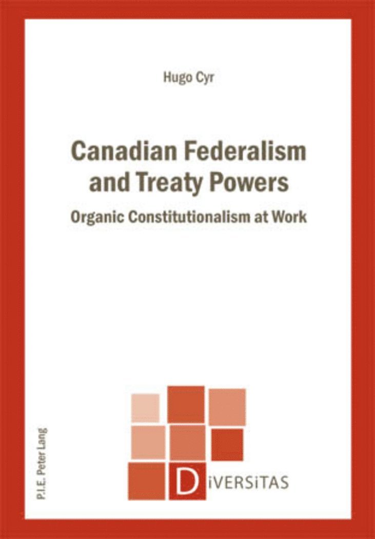 Hugo Cyr - Canadian Federalism and Treaty Powers, Häftad
