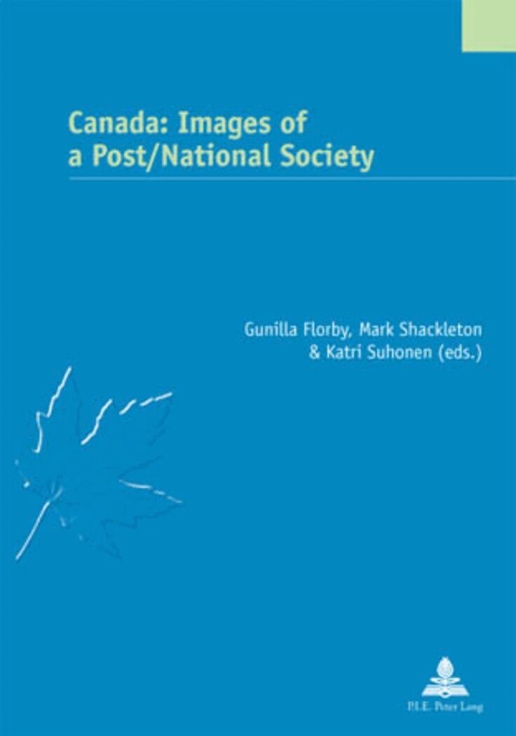 Gunilla Florby, Mark Shackleton, Katri Suhonen - Canada: Images of a Post/National Society, Häftad