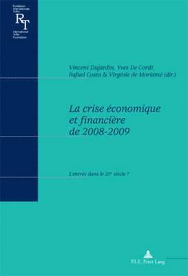 Vincent Dujardin, Vincent Dujardin, Virginie de Moriamé, Rafael Costa, Yves De Cordt - Crise Aeconomique Et Financiaere De 2008-2009, Häftad