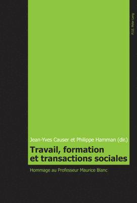 Jean-Yves Causer - Travail, formation et transactions sociales, Häftad. Tillgänglighet: Lägg i varukorg