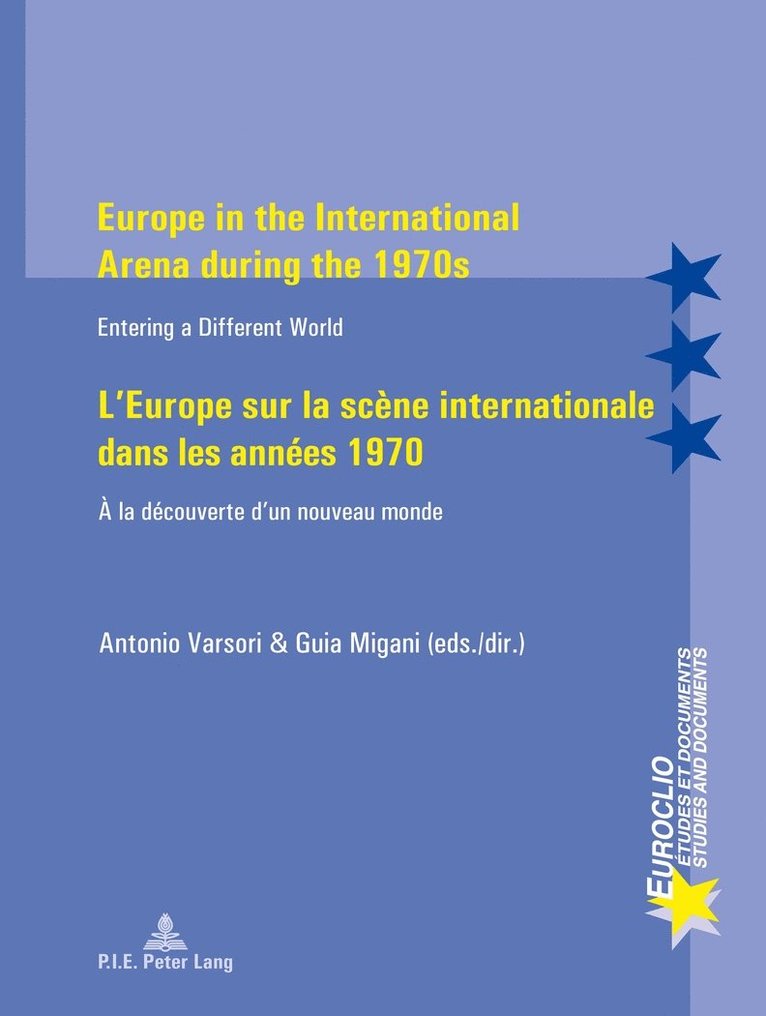 Migani-G, Antonio Varsori, Guia Migani - Europe in the International Arena during the 1970s / L’Europe sur la scène internationale dans les années 1970, Häftad