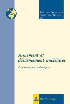 Boussois-S - Armement et désarmement nucléaires, Häftad