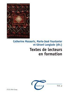 Fourtanier-M, Marie-José Fourtanier, Gérard Langlade, Catherine Mazauric - Textes de lecteurs en formation, Häftad