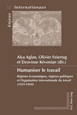 Aglan-A, Olivier Feiertag, Ayla Aglan, Dzovinar Kévonian - Humaniser le travail, Häftad