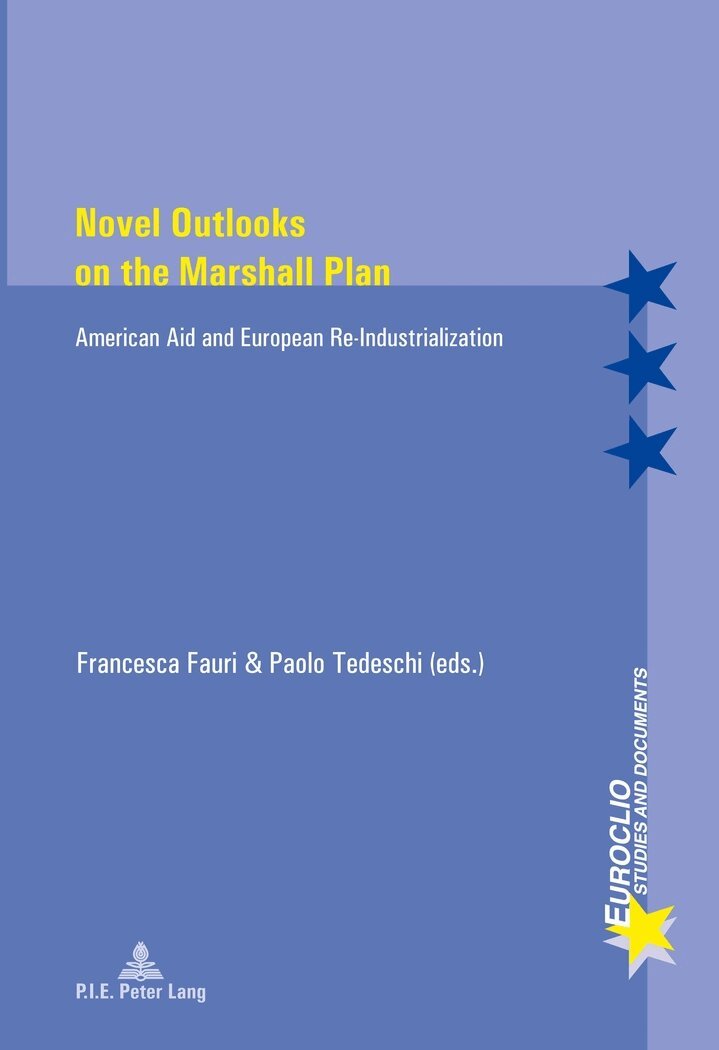Fauri-F, Francesca Fauri, Paolo Tedeschi - Novel Outlooks on the Marshall Plan, Häftad