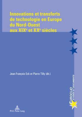 Jean-François Eck - Innovations Et Transferts De Technologie En Europe Du Nord-Ouest Aux XIXe Et XXe Siaecles, Häftad. Tillgänglighet: Lägg i varukorg