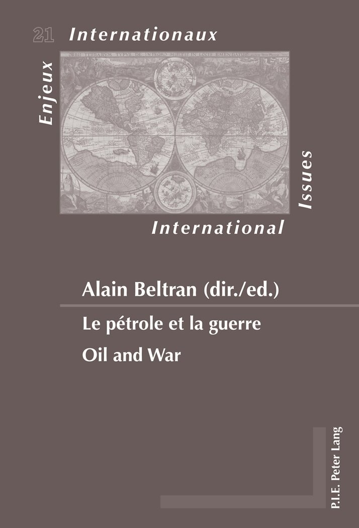 Alain Beltran - Le pétrole et la guerre / Oil and War, Häftad