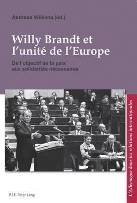 Wilkens-A, Andreas Wilkens - Willy Brandt et l'unité de l'Europe, Häftad