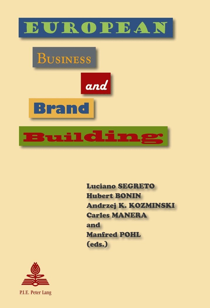 Segreto-L, Luciano Segreto, Hubert Bonin, Andrzej K. Kozminski, Carles Manera - European Business and Brand Building, Häftad