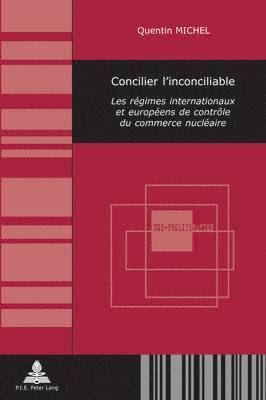 Quentin Michel - Concilier l'inconciliable, Häftad