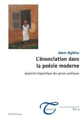 Aegidius-A - L'enonciation Dans La Poesie Moderne, Häftad