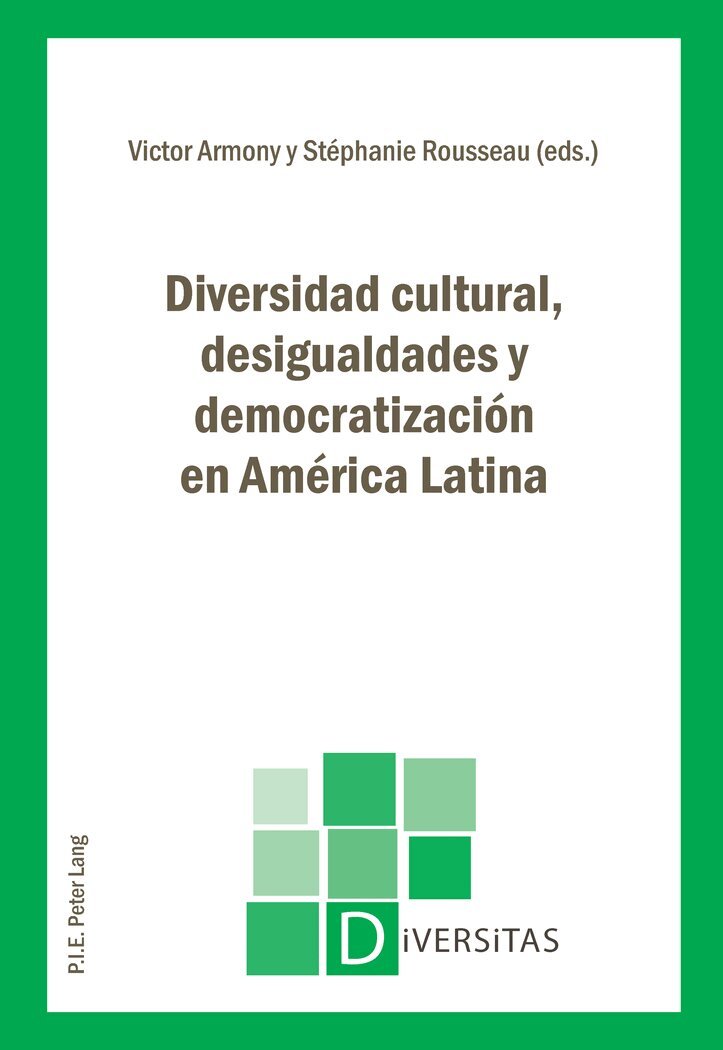 Victor Armony, Victor Armony, Stéphanie Rousseau - Diversidad cultural, desigualdades y democratización en América Latina, Häftad. Tillgänglighet: Lägg i varukorg