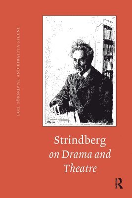 Birgitta Steene, Egil Törnqvist - Strindberg on Drama and Theatre, Häftad
