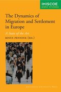 The Dynamics of International Migration and Settlement in Europe: A State of the Art