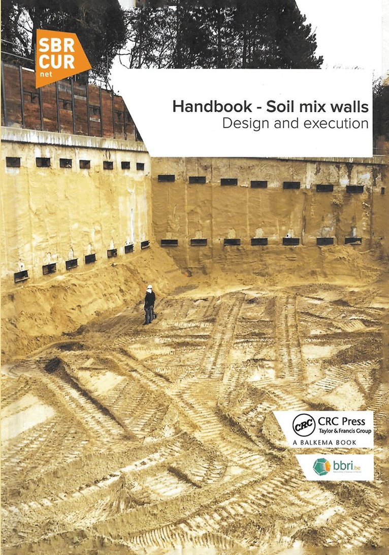 Nicolas Denies, Noël Huybrechts - Handbook - Soil mix walls, Inbunden