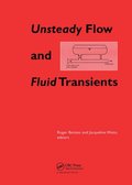 Unsteady Flow and Fluid Transients