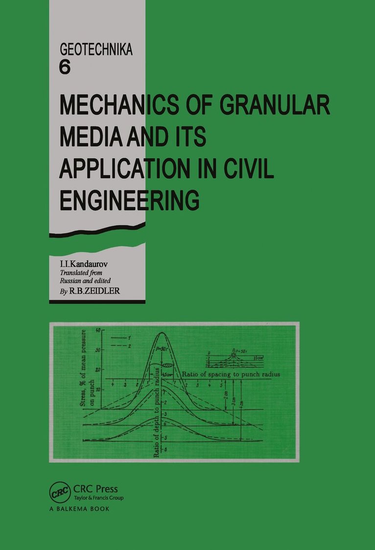 I.I. Kandaurov - Mechanics of Granular Media and Its Application in Civil Enginenering, Inbunden