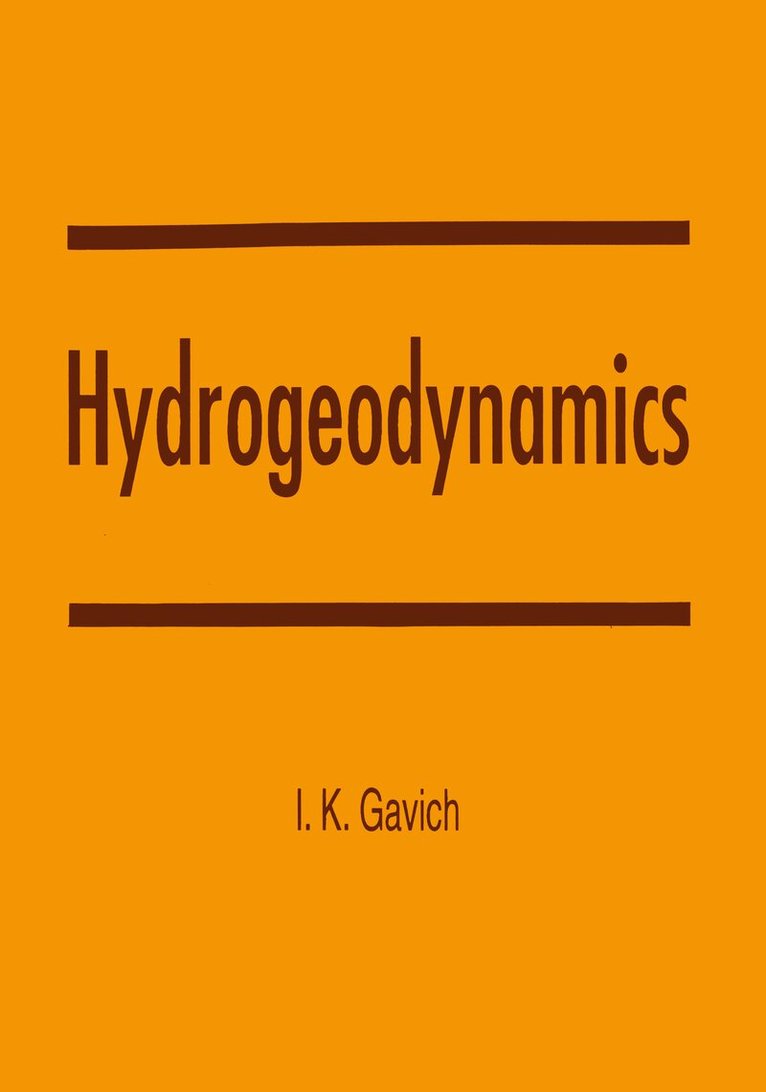 I.K. Gavich - Hydrogeodynamics, Inbunden