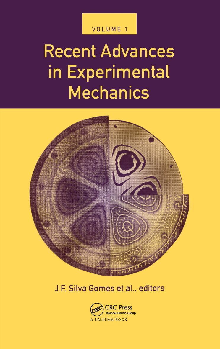 J.F. Silva Gomes, F.B. Branco, F. Martins De Brito, J. Gil Saratva, M. Lurdes EusÉbio, J. Souda Cirne, A. Correia Da Cruz - Recent Advances in Experimental Mechanics, Volume 1, Inbunden