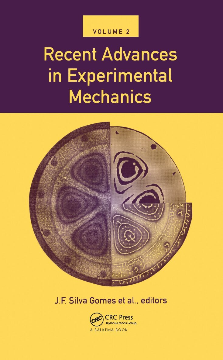 J.F. Silva Gomes - Recent Advances in Exoerimental Mechanics, Volume 2, Inbunden