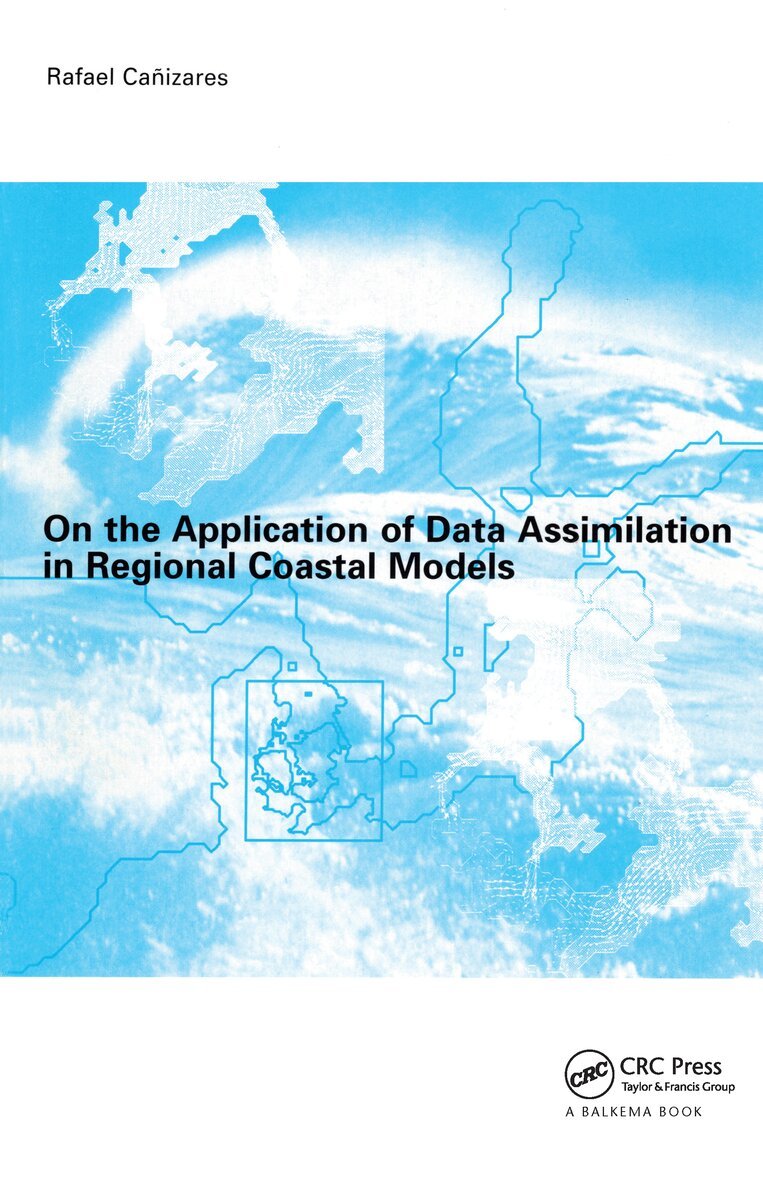 Rafael Cañizares - On the Application of Data Assimilation in Regional Coastal Models, Häftad. Tillgänglighet: Tillfälligt slut