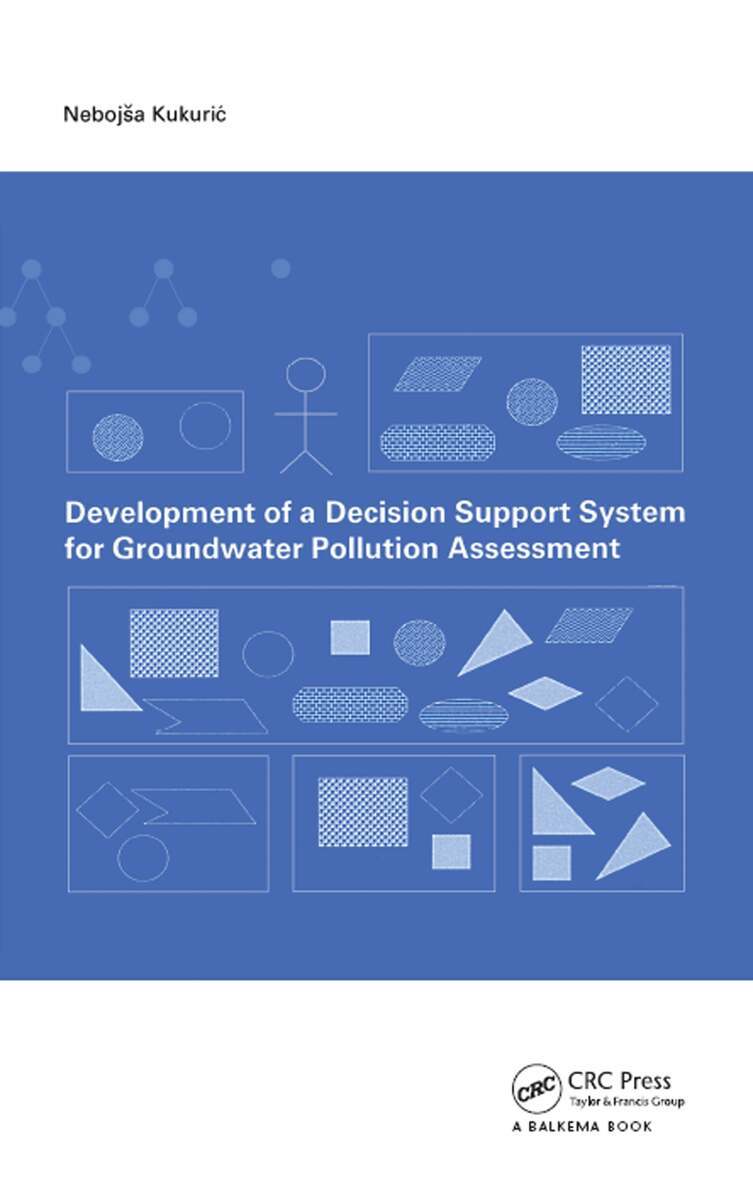 N. Kukuric - Development of a Decision Support System for Groundwater Pollution Assessment, Häftad. Tillgänglighet: Tillfälligt slut