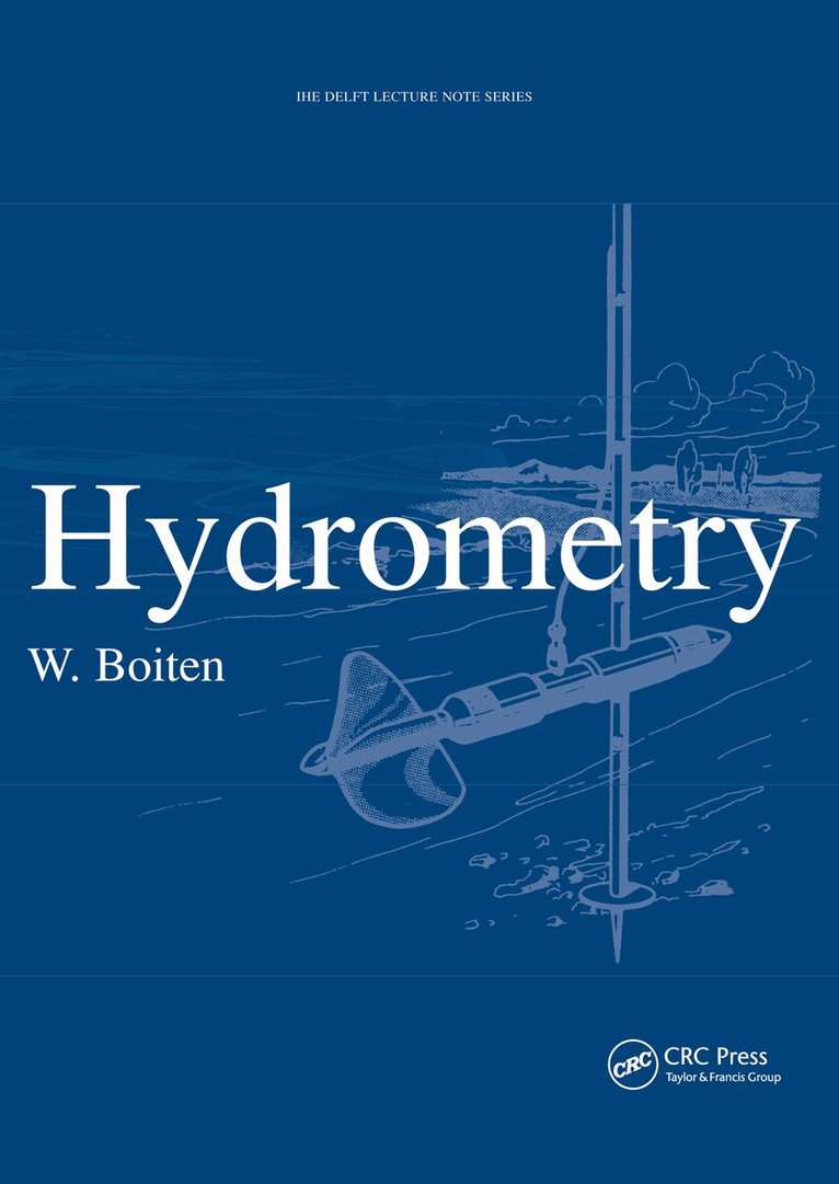 W. Boiten - Hydrometry, Häftad. Tillgänglighet: Tillfälligt slut