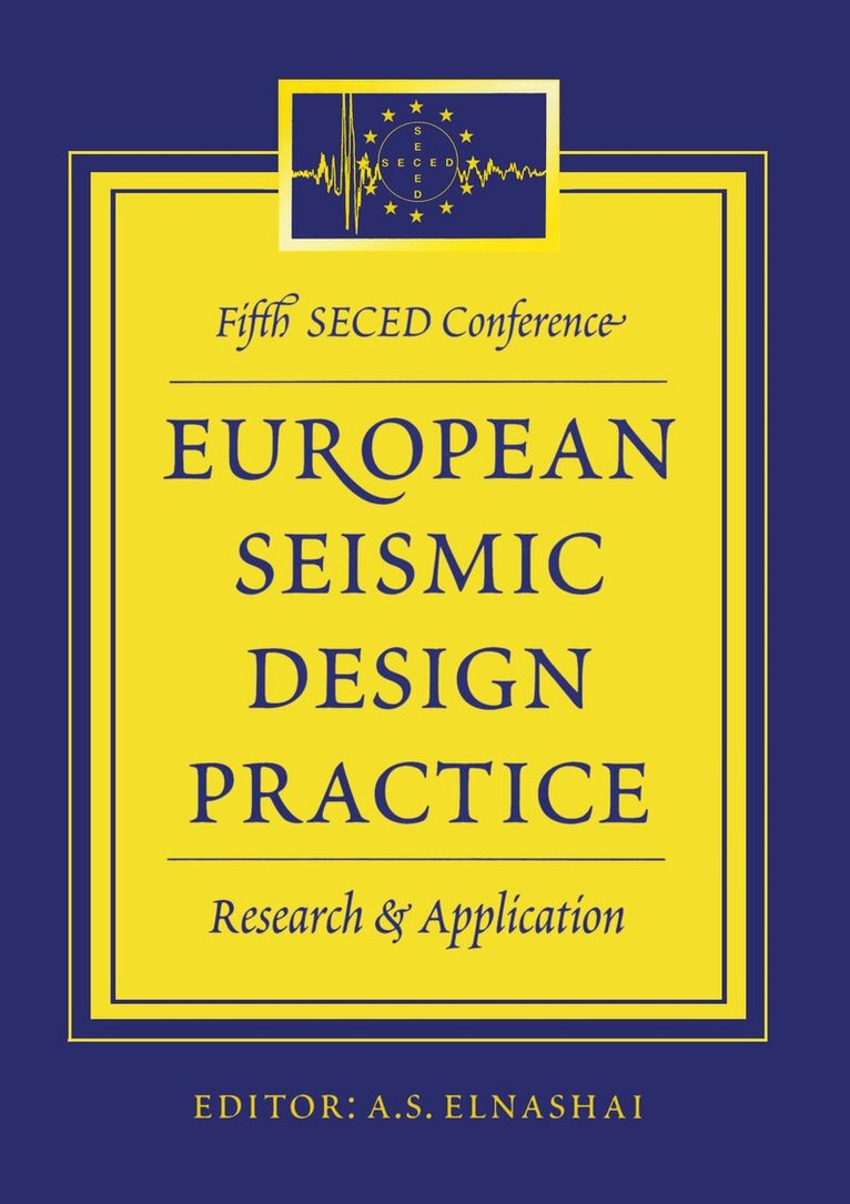 A.S. Elnashai - European Seismic Design Practice - Research and Application, Inbunden