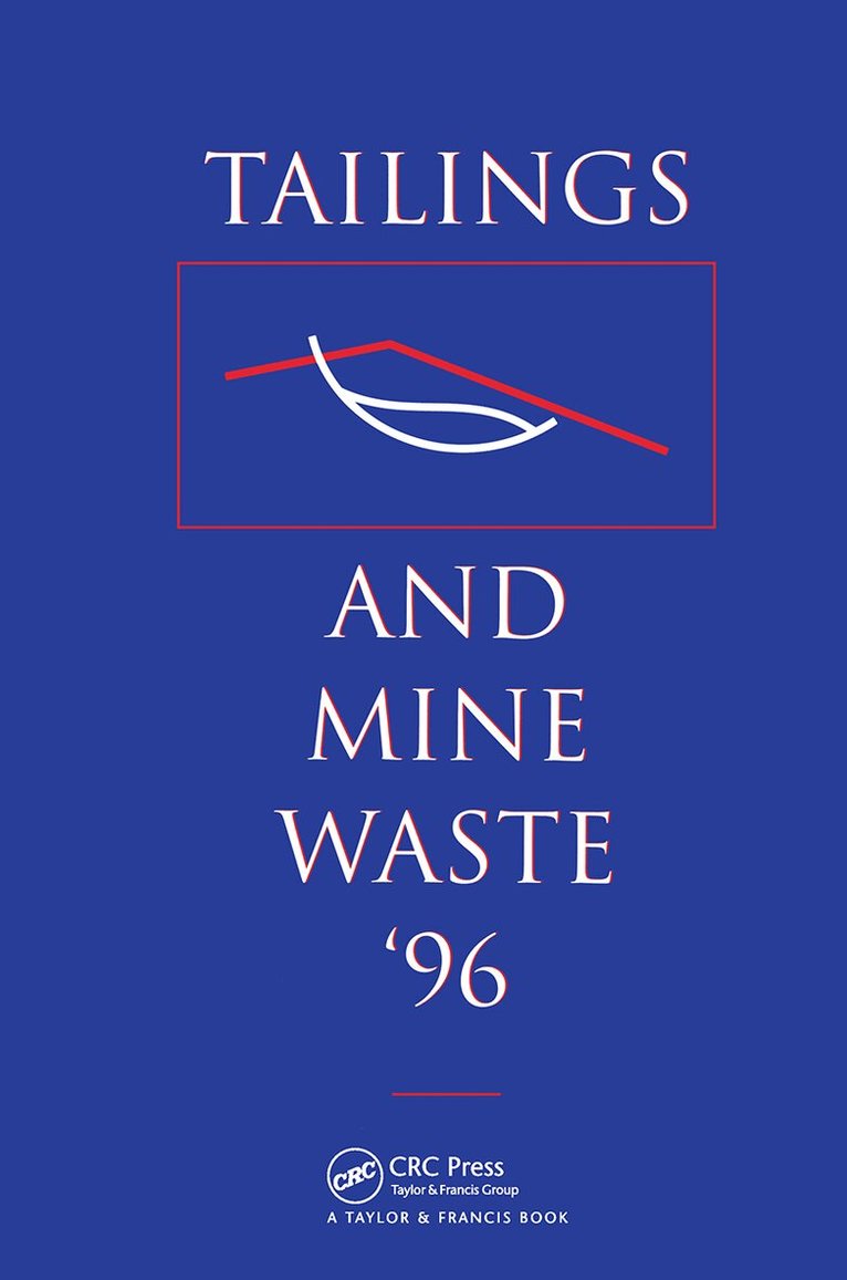 Colorado State University - Tailings and Mine Waste 1996, Inbunden