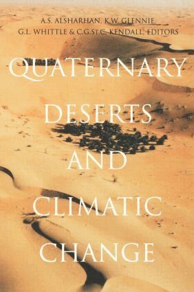 A.S. Alsharhan, K.W. Glennie, G.L. Whittle - Quaternary Deserts and Climatic Change, Inbunden. Tillgänglighet: Lägg i varukorg