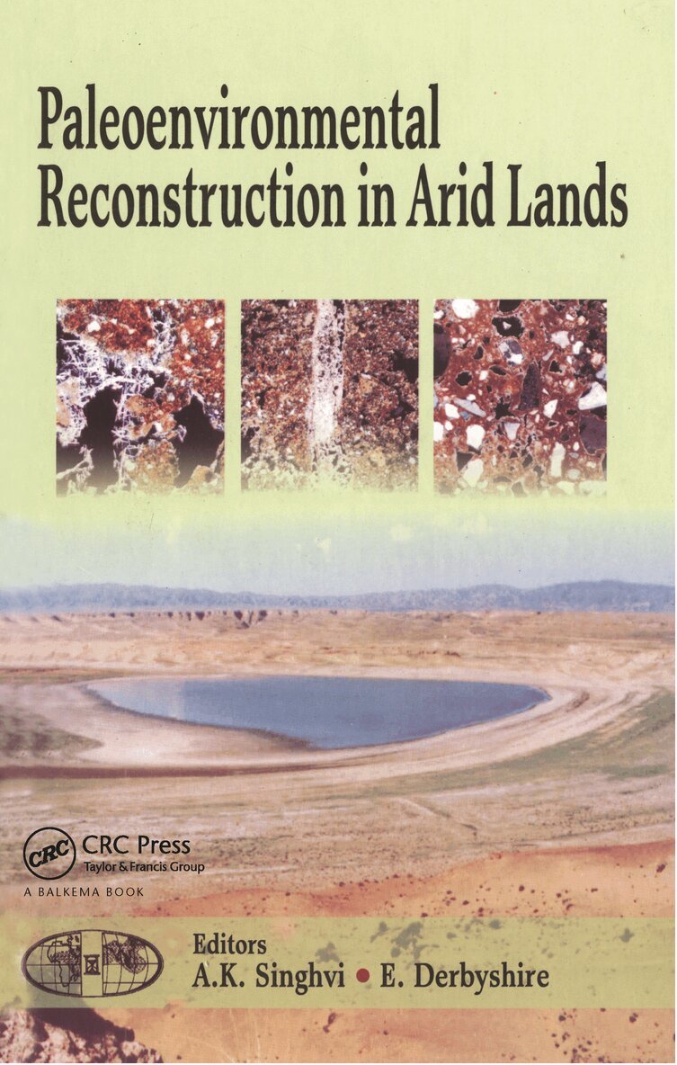 E. Derbyshire, A.K. Singhvi - Paleoenvironmental Reconstruction in Arid Lands, Inbunden