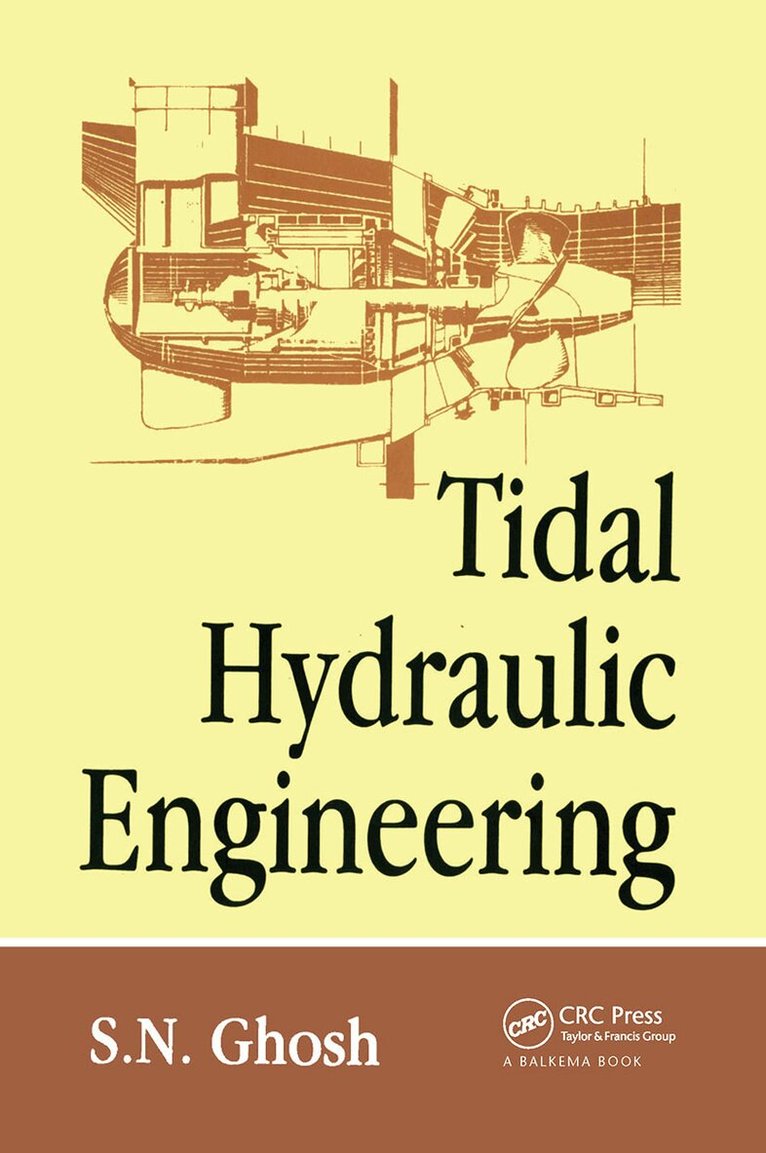 S.N. Ghosh - Tidal Hydraulic Engineering, Inbunden