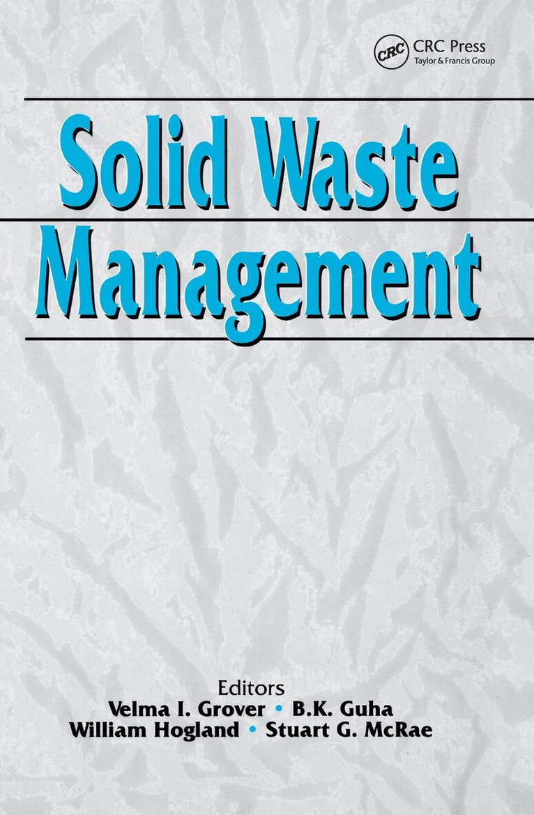 V.I. Grover, B.K. Guha, W. Hogland, S.G. McRae - Solid Waste Management, Inbunden