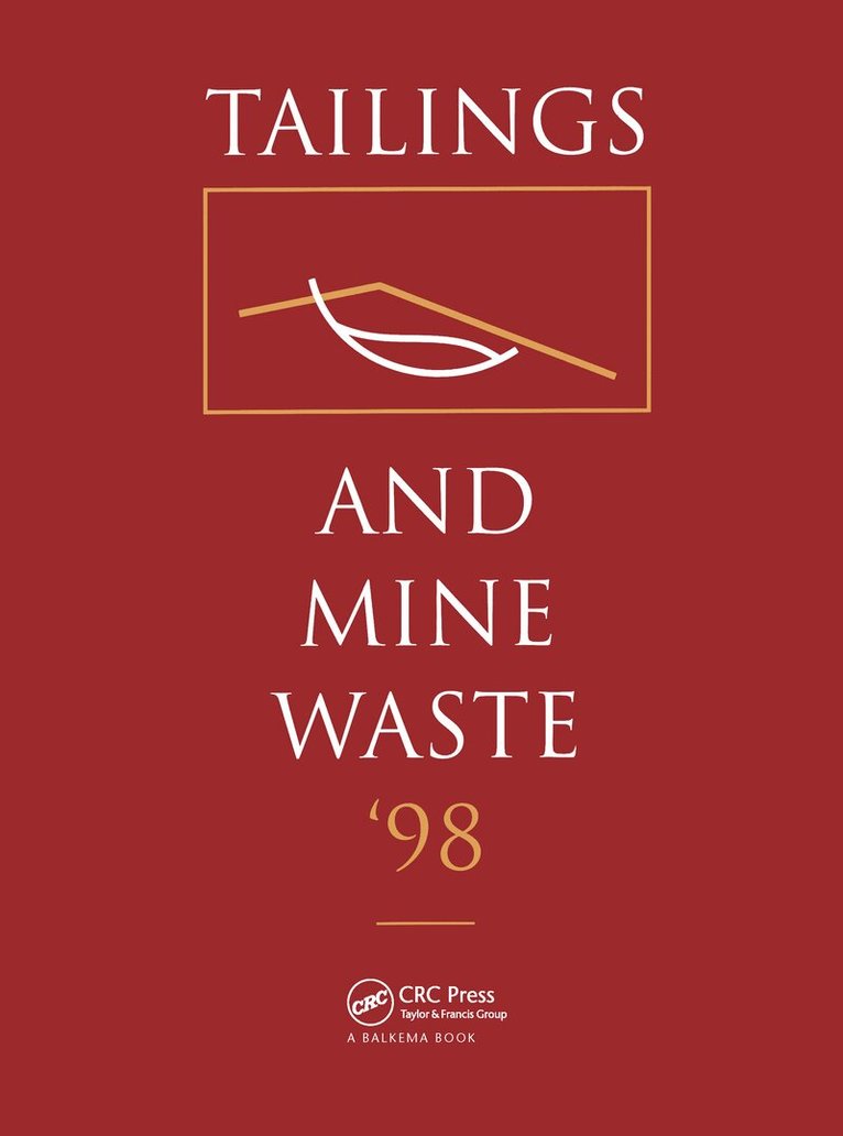 Colorado State University - Tailings and Mine Waste 1998, Inbunden