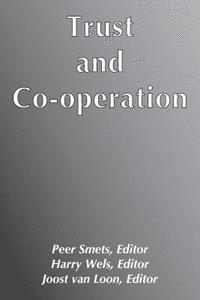 Peer Smets, Harry Wels - Trust and Cooperation, Häftad. Tillgänglighet: Tillfälligt slut