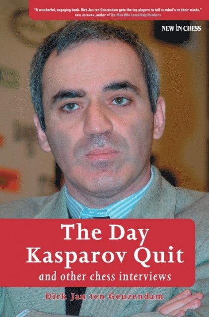 Dirk Jan ten Geuzendam - Day Kasparov Quit, E-bok