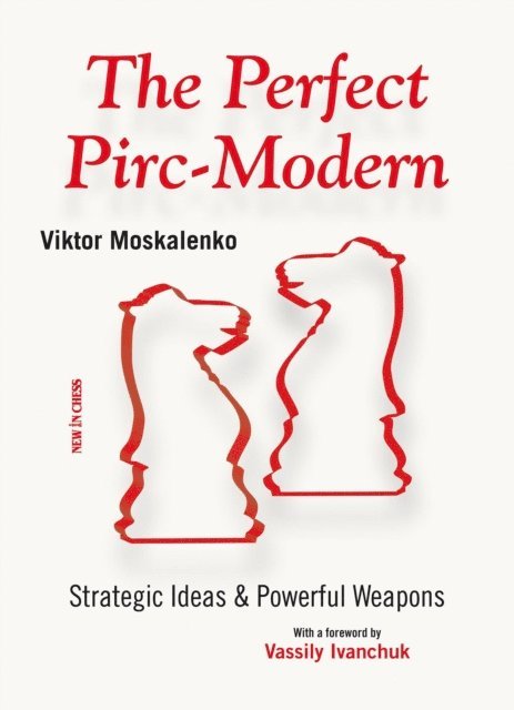 Viktor Moskalenko - Perfect Pirc-Modern, E-bok
