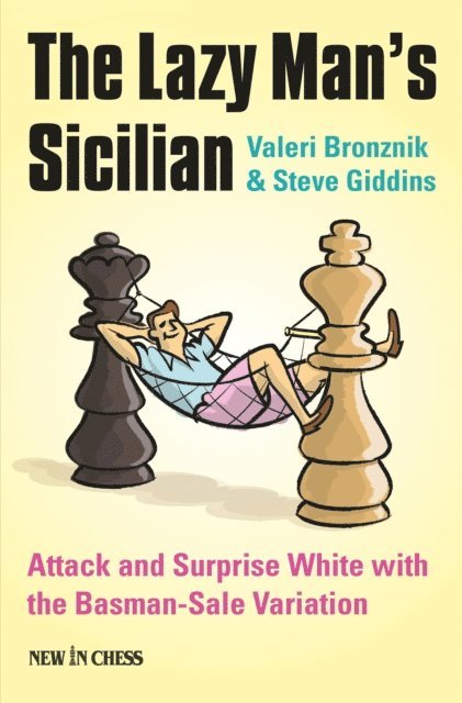Steve Giddins, Valeri Bronznik - Lazy Man's Sicilian, E-bok