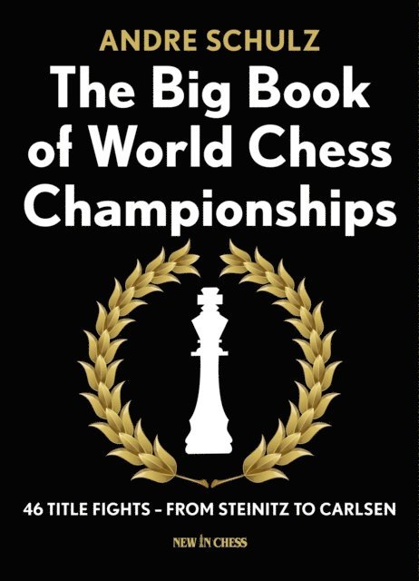 Andre Schulz - Big Book of World Chess Championships, E-bok. Tillgänglighet: Lägg i varukorg