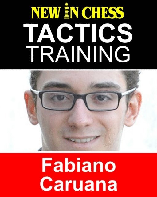 Frank Erwich - Tactics Training - Fabiano Caruana, E-bok